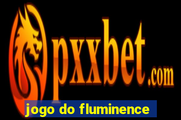 jogo do fluminence